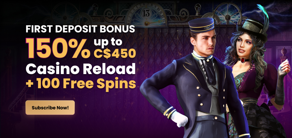 150% up to 450CA$ First Deposit Bonus